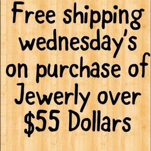 Free shipping Wednesdays jewelry only over $55